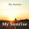 My Sunrise