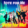 Vote for Me