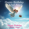 Happy Birthday in Heaven, Rebel Angel