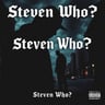 Steven Who?