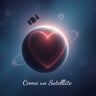 Comme un Satellite