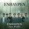 ENHAYPEN Just Right