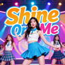 Shine On Me