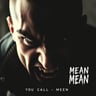 You Call Me Mean