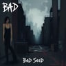 Bad Seed