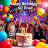 Happy Birthday Sir Fred