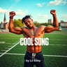 Cool Song by Lil Riley