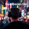 Headphones On