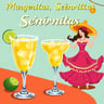 Margaritas, Señoritas