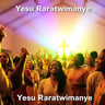 Yesu Raratwimanye