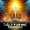 Reigns Supreme