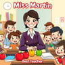 Miss Martin (Best Teacher!)
