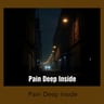 Pain Deep Inside