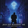 Jesus Keep Blessin' Me Even When I Do Wrong