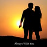 Always With You