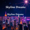 Skyline Dreams