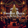 Twelve Days in the Pair Tree