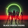 Black Vortex Rising