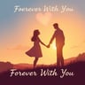 Forever With You