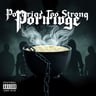 Porridge Too Strong
