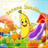 Banana Sunshine