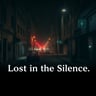 Lost in the Silence