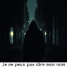 Je Ne Peux Pas Dire Mon Nom