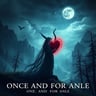 ONCE AND FOR ALL