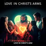 LOVE IN CHRIST'S ARMS