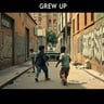 Grew Up