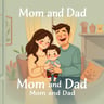 Mom and Dad