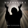 No Longer I