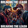 Breaking The Leash