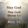 May God Bless Us