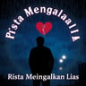Rista Meninggalkan Lias