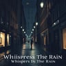 Whispers In The Rain1