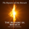 The Repairer of the Breach (He Is Restoring Me)