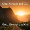 God, Growth and Go