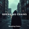 Breaking Chains