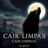 CAIR LIMPA II: O AUGE