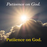 Patience on God