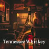 Tennessee Whiskey
