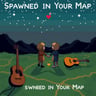 Spawned in Your Map acoustic ver.