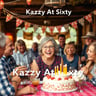 Kazzy At Sixty