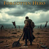 Forgotten Hero