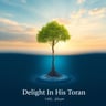Delight In His Torah
