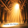 Show Us Your Glory
