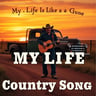 My Life Is Like a Country Song