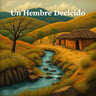 Un Hombre Decidido