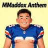 MMaddox Anthem